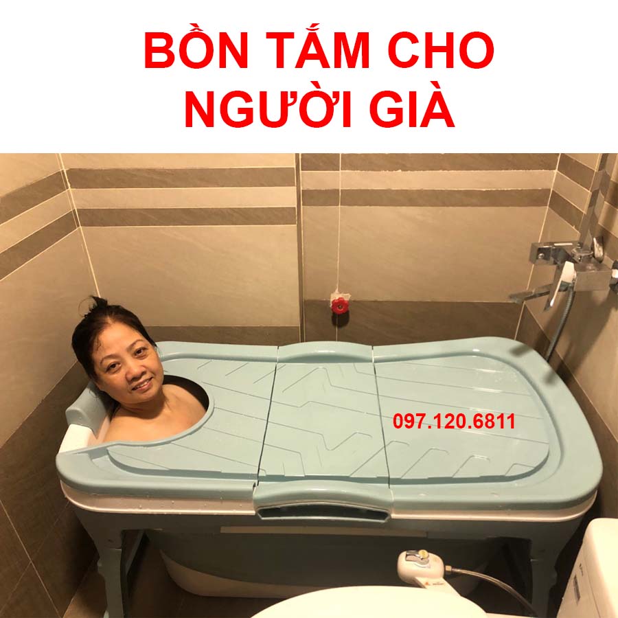 Bồn Tắm Cho Người Già - Mẫu Bán Chạy Nhất Nhiều Năm Qua